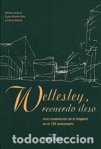Livros: WELLESLEY, RECUERDO ILESO - GASCON VERA, ELENA
