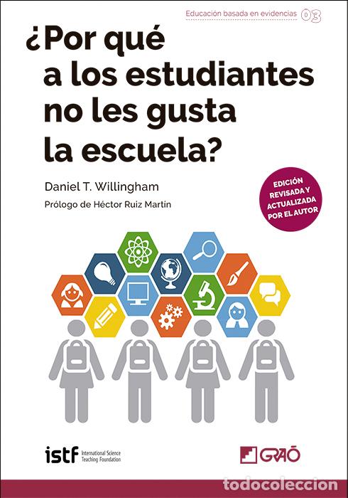 Libros: &iquest;POR QU&Eacute; A LOS ESTUDIANTES NO LES GUSTA LA ESCUELA? - Willingham, Daniel T