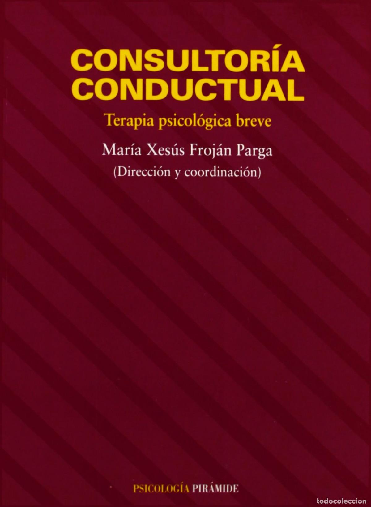 Libros: CONSULTORIA CONDUCTUAL/PSICOLOGIA PIR - Frojan