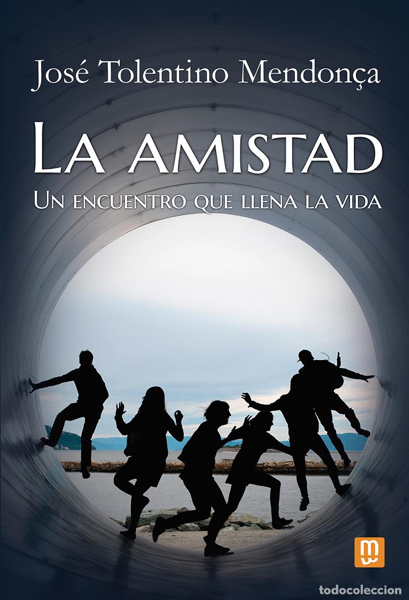 Livros: LA AMISTAD - Tolentino Mendon&ccedil;a, Jos&eacute;