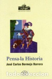 B&uuml;cher: PENSA-LA HISTORIA - Carlos Bermejo, Jos&eacute;