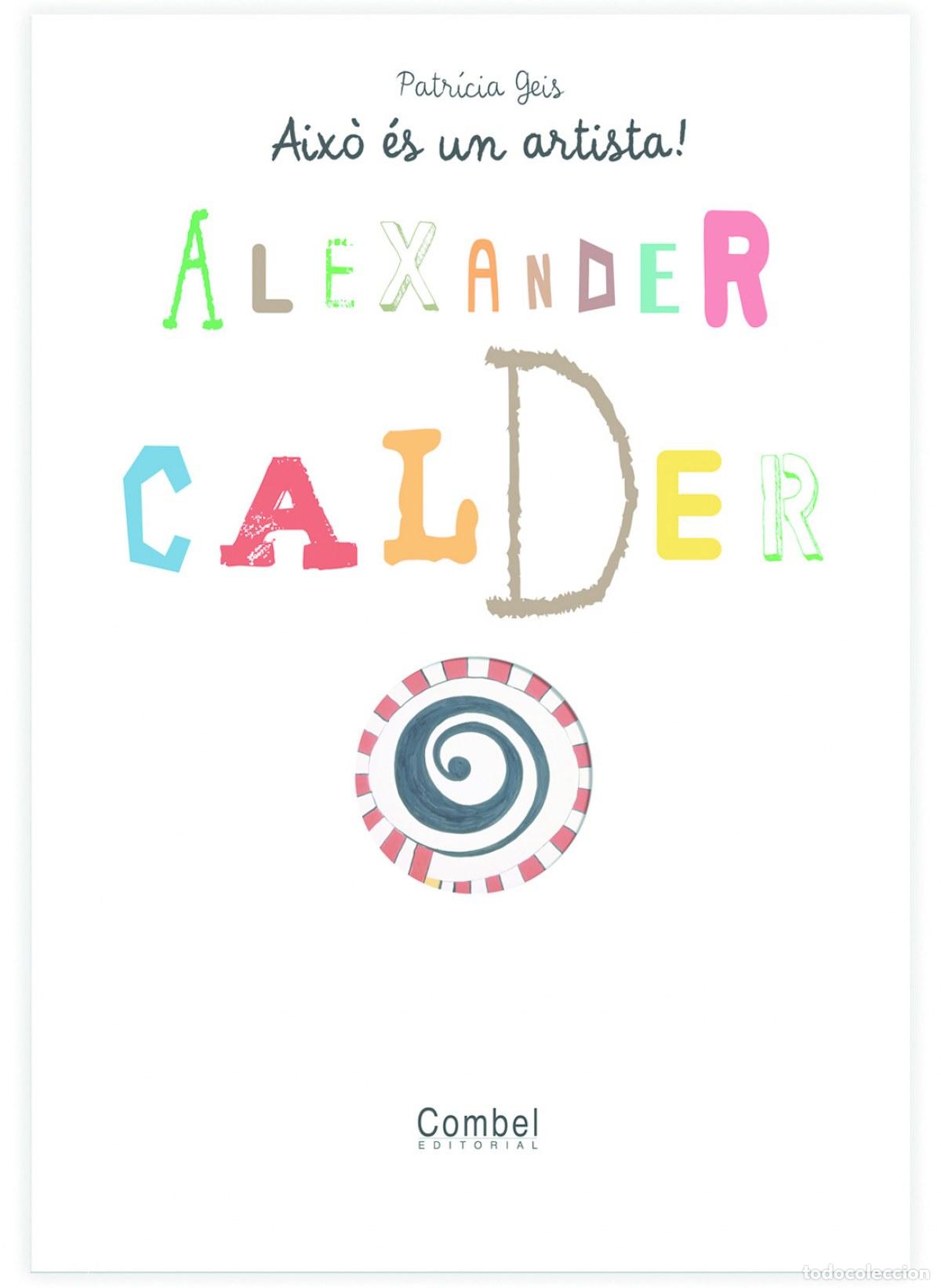 B&uuml;cher: ALEXANDER CALDER - Geis, Patricia