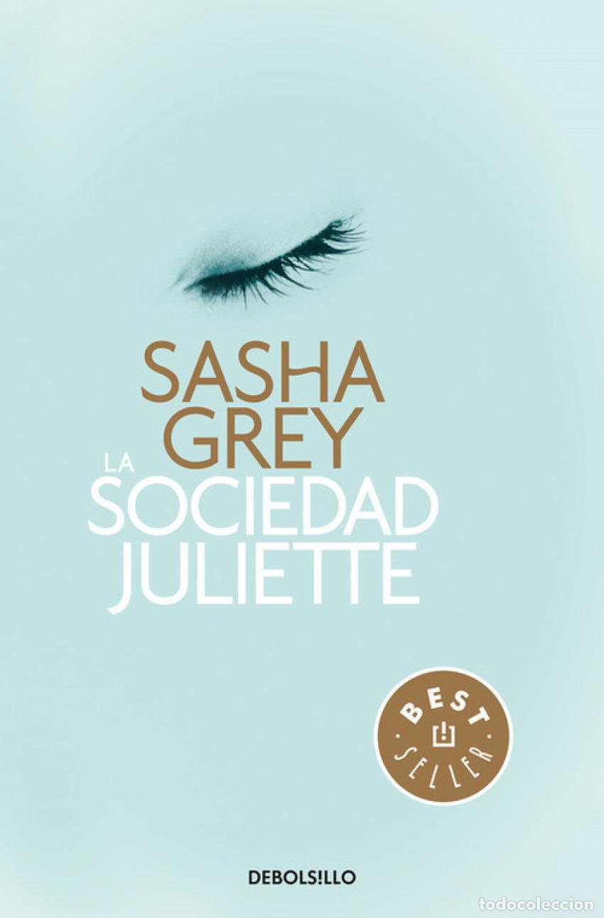 Livres: LA SOCIEDAD JULIETTE - Grey, Sasha