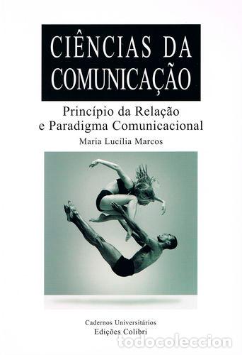 Livres: PRINC&Iacute;PIO DA RELA&Ccedil;&Atilde;O E PARADIGMA COMUNICACIONAL - Maria Luc&iacute;lia Marcos
