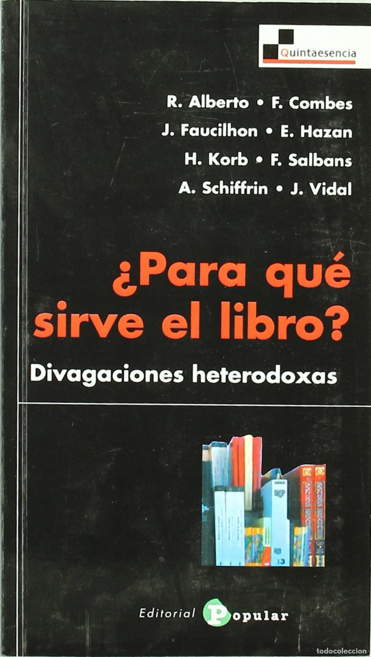Livros: &iquest;PARA QU&Eacute; SIRVE EL LIBRO? - Varios autores