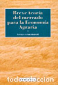 Livros: BREVE TEOR&Iacute;A DEL MERCADO PARA LA ECONOM&Iacute;A AGRARIA/OTRAS ECONOM&Iacute;AS SECTORIALES - Vandenberghe, N