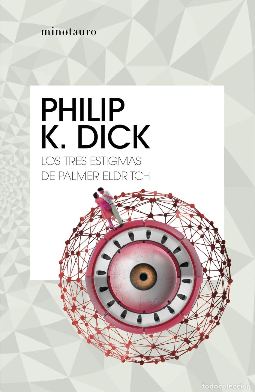 Livros: LOS TRES ESTIGMAS DE PALMER ELDRITCH - Dick, Philip K