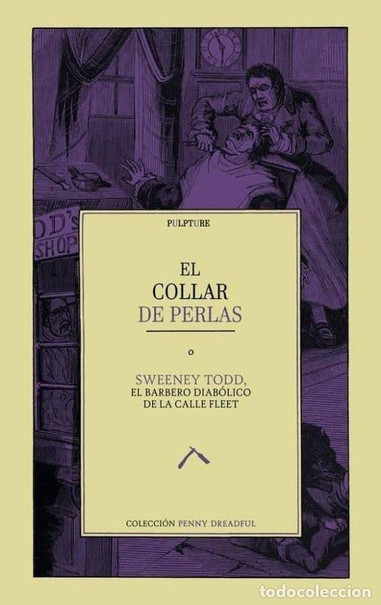 Libros: EL COLLAR DE PERLAS; SWEENEY TODD O EL BARBERO DIABOLICO DE - RYMER, JAMES MALCOLM