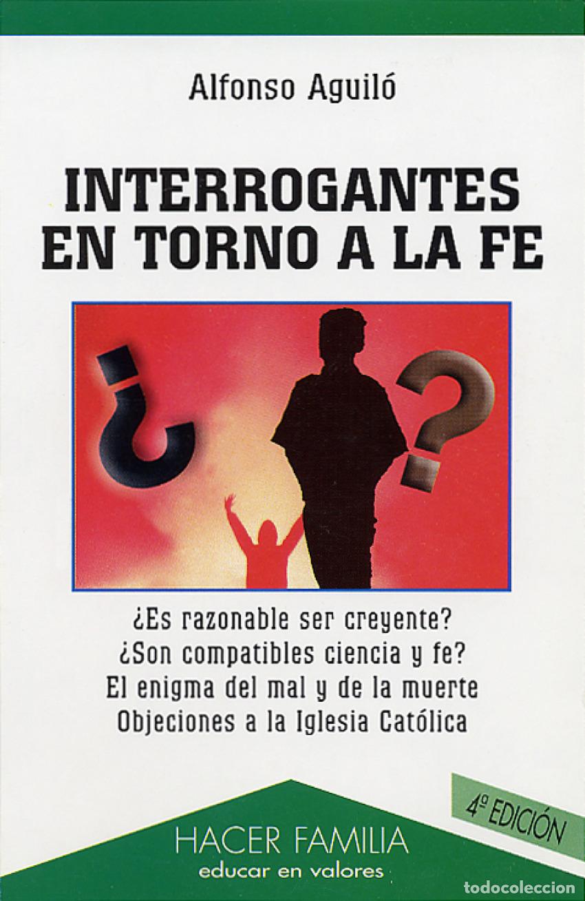 Libros: INTERROGANTES EN TORNO A LA F&Egrave; - Aguilo Pastrana, Alfonso