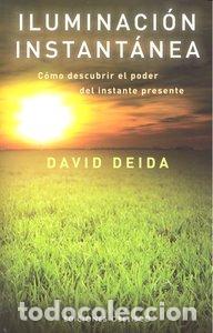 Libros: ILUMINACION INSTANTANEA - DEIDA, DAVID