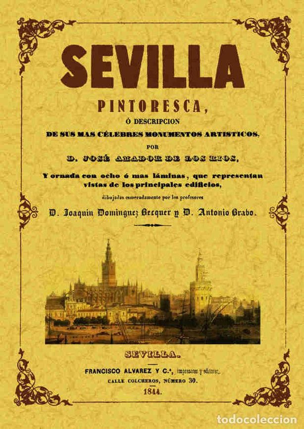 Livres: SEVILLA PINTORESCA - AMADOR DE LOS RIOS, JOSE