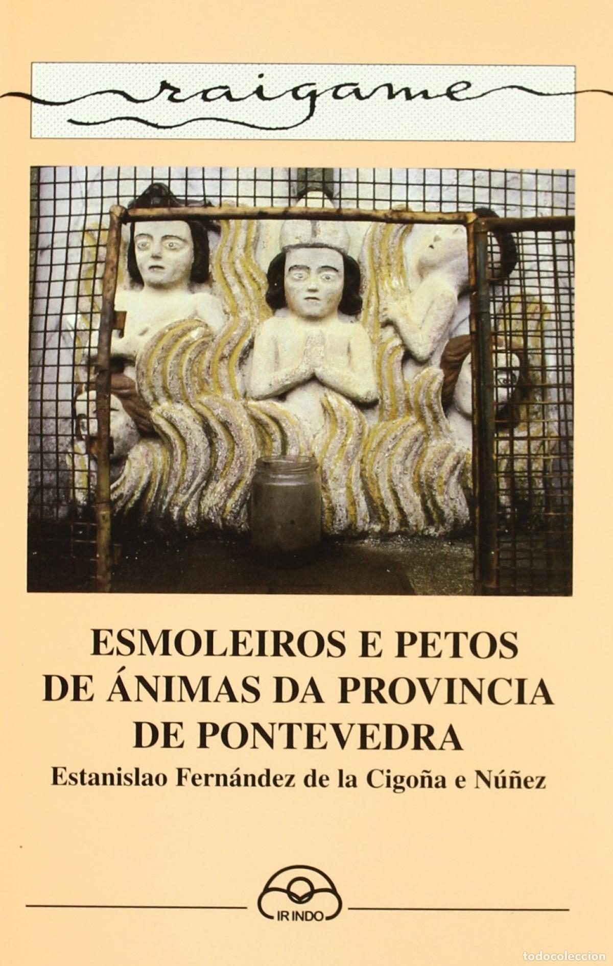 Livres: ESMOLEIROS E PETOS DE &Aacute;NIMAS DA PROVINCIA DE PONTEVEDRA - Fern&aacute;ndez De, Estanislao