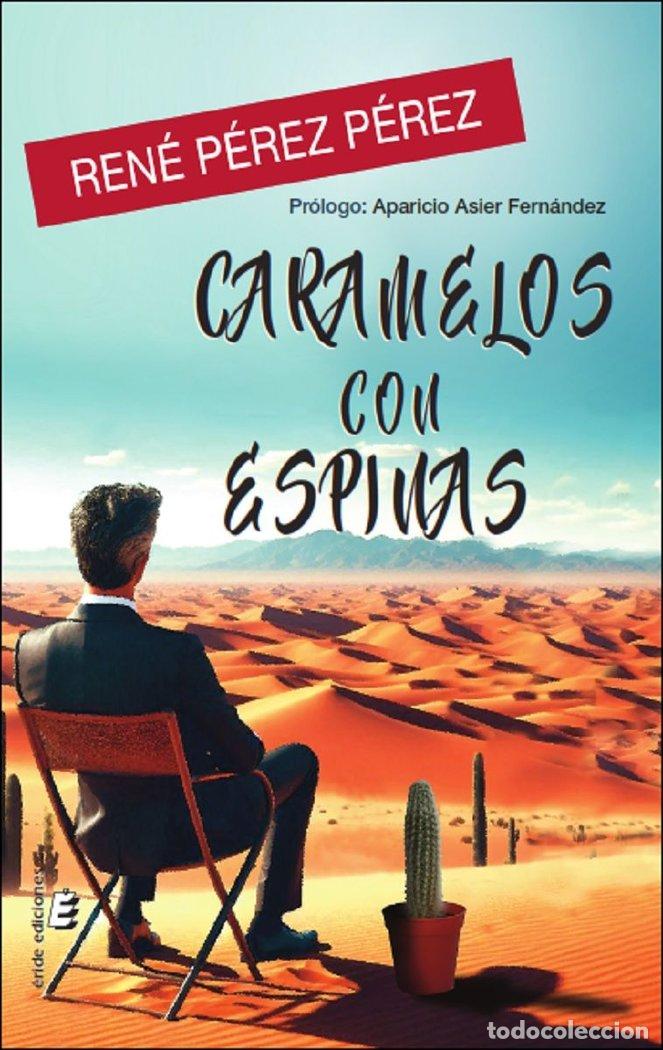 Libros: CARAMELOS CON ESPINAS - PEREZ PEREZ, RENE