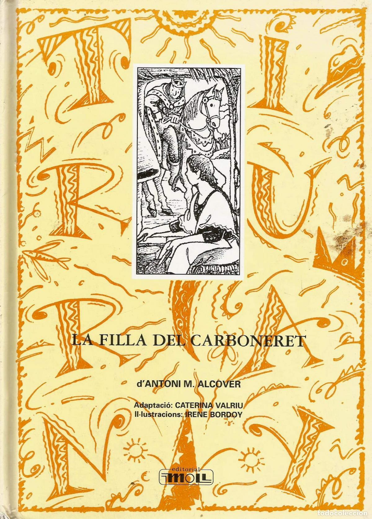 Livros: LA FILLA DEL CARBONERET - Alcover Ad C Valriu, A