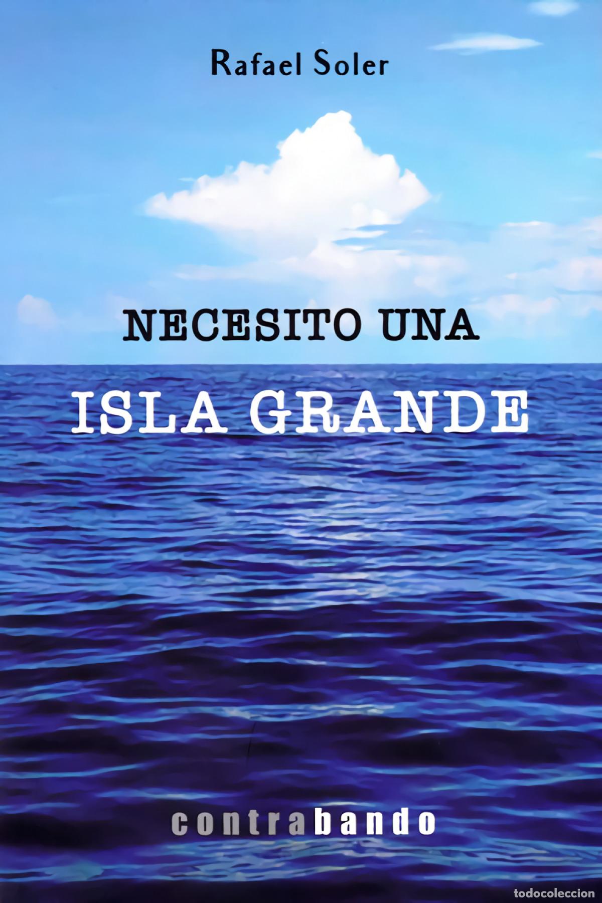 Livros: NECESITO UNA ISLA GRANDE - Soler Medem, Rafael
