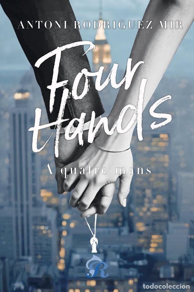 Livros: FOUR HANDS, A QUATRE MANS - RODRIGUEZ MIR, ANTONI