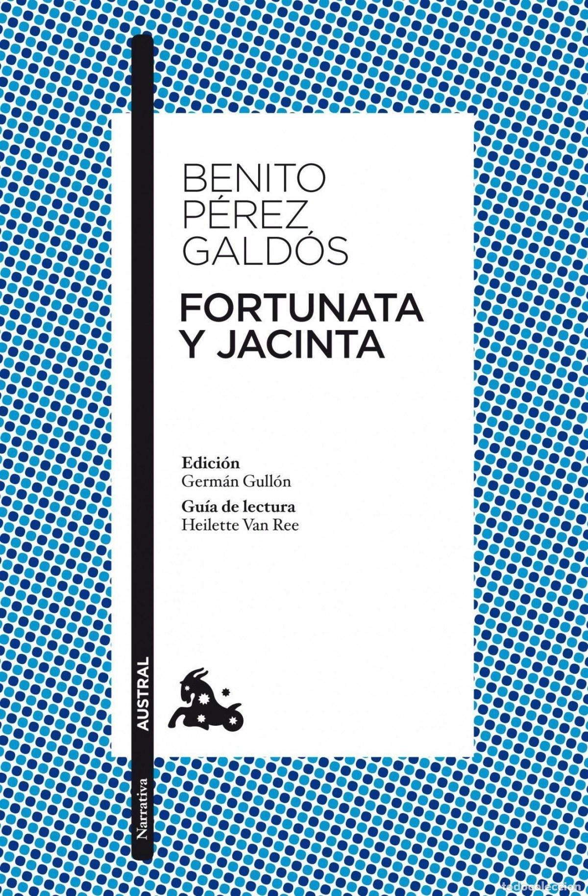 Libros: FORTUNATA Y JACINTA - Benito P&eacute;rez Gald&oacute;s