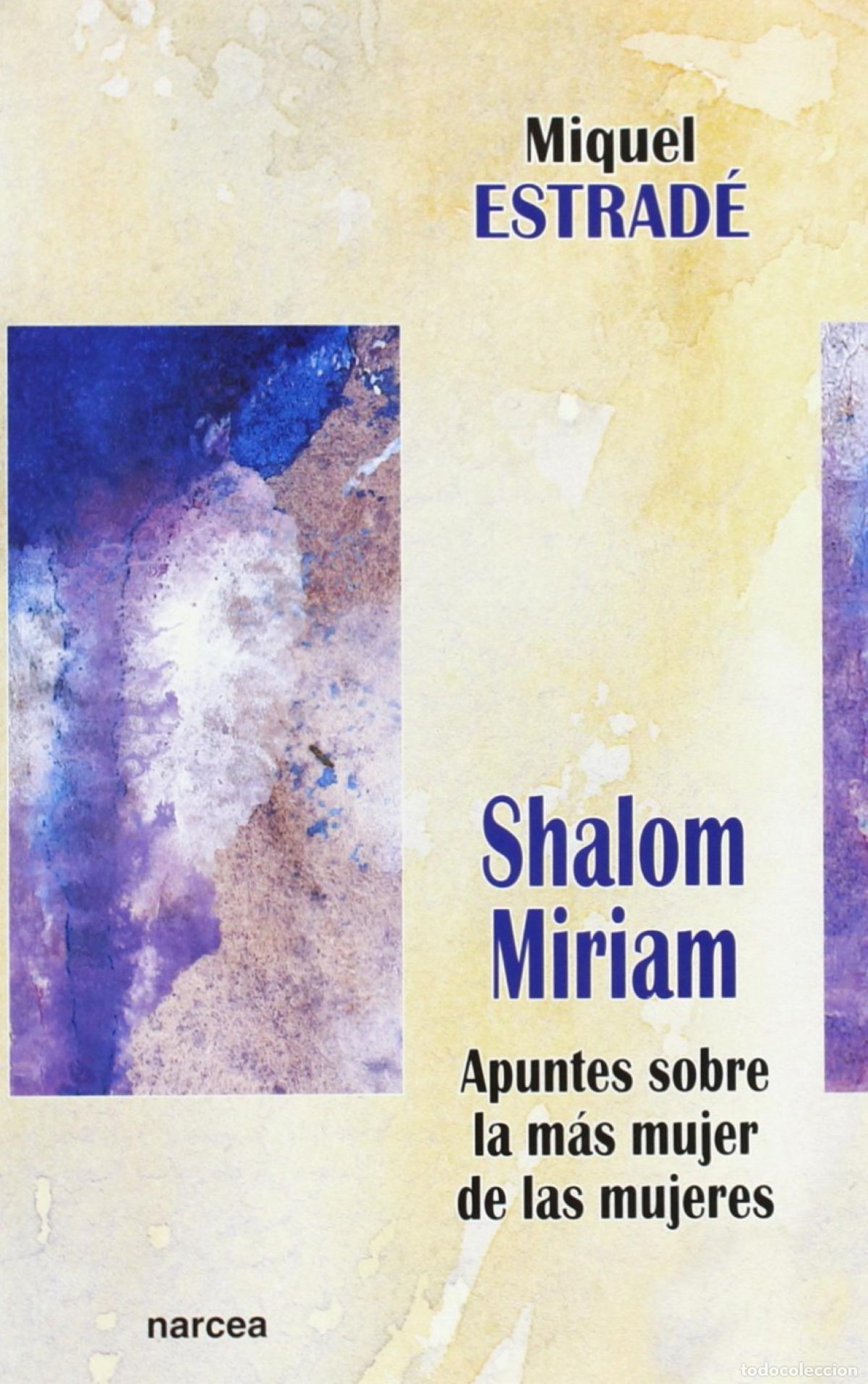 Livres: SHALOM, MIRIAM - ESTRADE, M