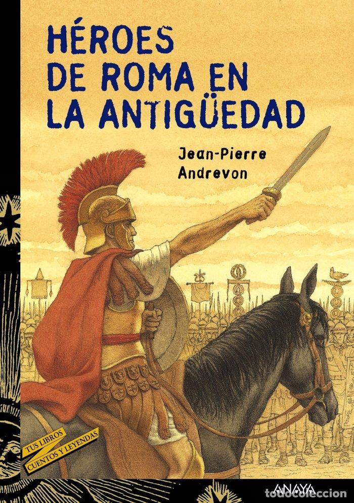 Livros: HEROES DE ROMA EN LA ANTIGUEDAD TUS LIBROS - PIERRE ANDREVON, JEAN