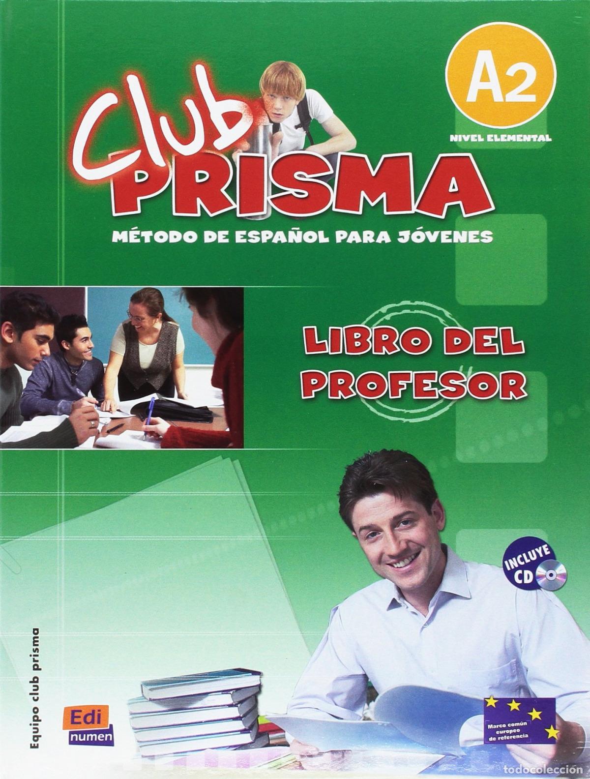 books: CLUB PRISMA NIVEL A2 - LIBRO DEL PROFESOR + CD - Equipo Club Prisma