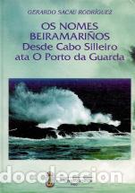 books: (G).NOMES BEIRAMARI&Ntilde;OS. DESDE CABO SILLEIRO PORTO DA GUARDA - Sacau Rodriguez, Gerardo