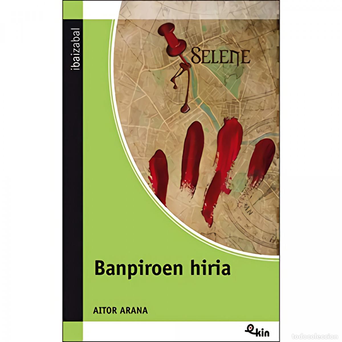 B&uuml;cher: BANPIROEN HIRIA - Arana Luzuriaga, Aitor
