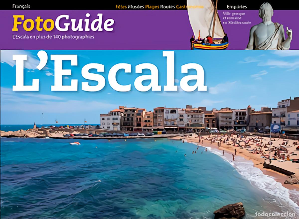 B&uuml;cher: L'ESCALA, FOTOGUIDE - Puig Castellano, Jordi