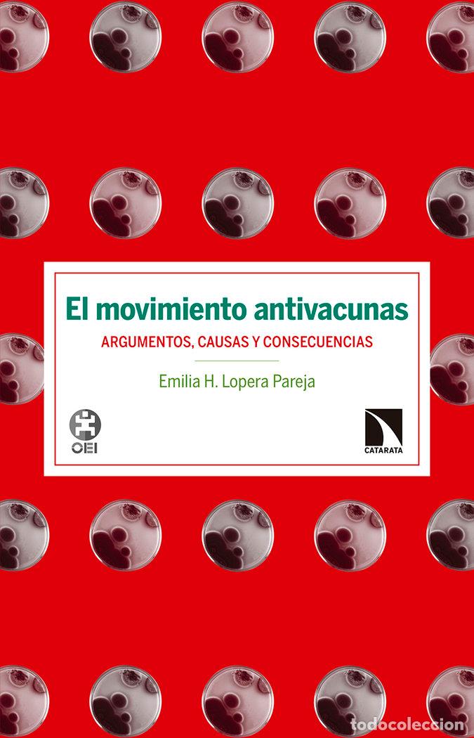 Libros: MOVIMIENTO ANTIVACUNAS,EL - LOPERA PAREJA, EMILIA H