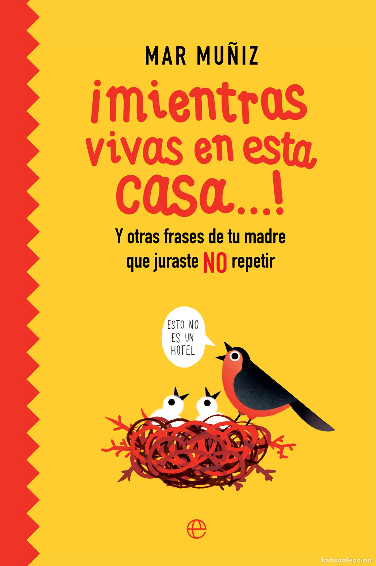 Libros: &iexcl;MIENTRAS VIVAS EN ESTA CASA?! - Mu&ntilde;iz, Mar