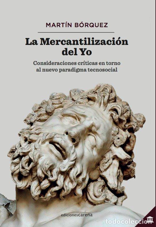 Livros: MERCANTILIZACION DEL YO,LA - BORQUEZ, MARTIN