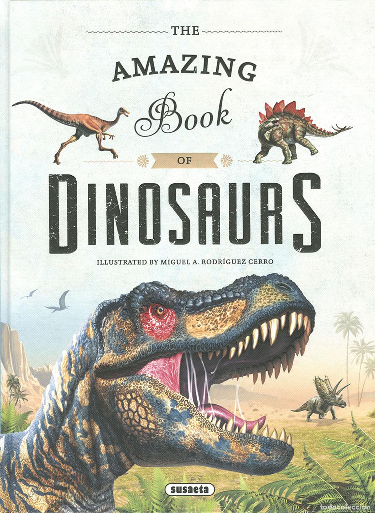 Livros: THE AMAZING BOOK OF DINOSAURS - Equipo Susaeta