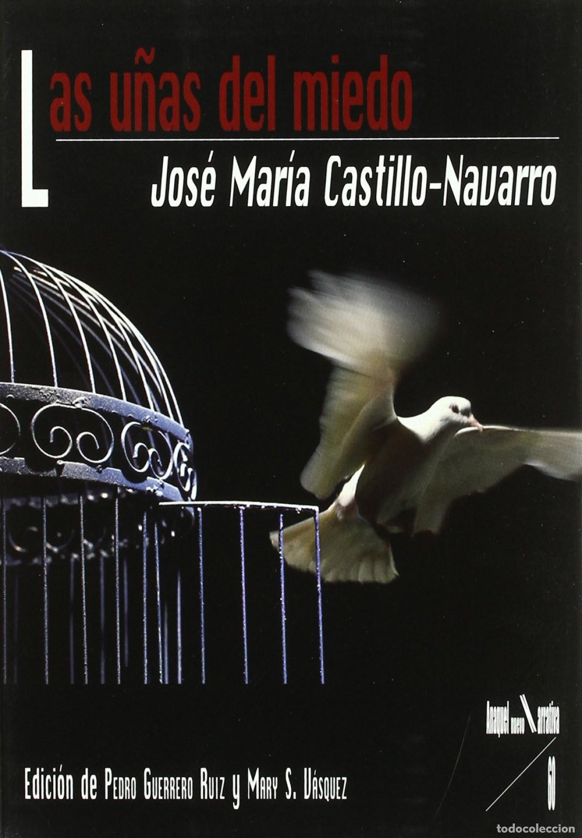 Livres: LAS U&Ntilde;AS DEL MIEDO - Castillo Navarro, Jos&eacute; Mar&iacute;a