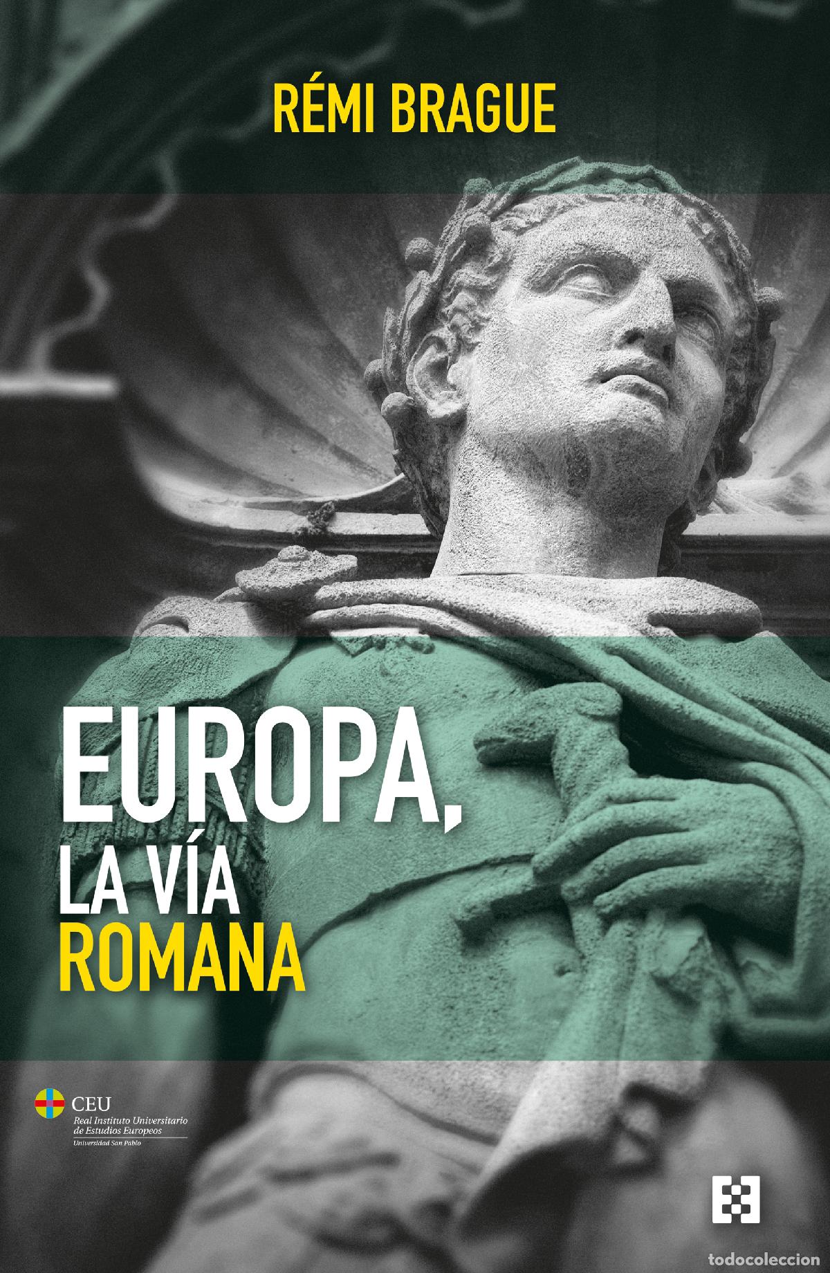 B&uuml;cher: EUROPA, LA V&Iacute;A ROMANA - Brague, R&eacute;mi