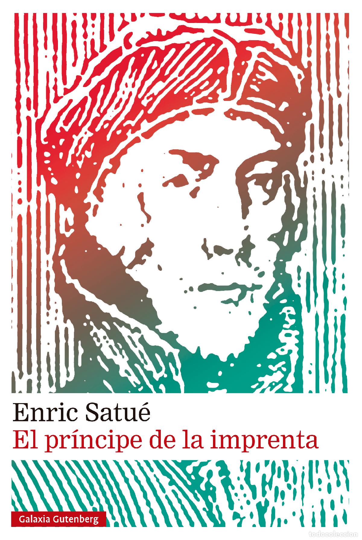 Libros: EL PR&Iacute;NCIPE DE LA IMPRENTA - Satu&eacute;, Enric