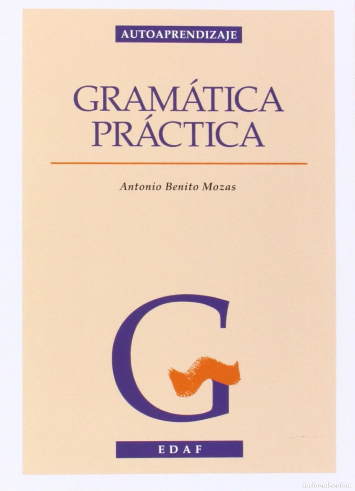 Libros: GRAMATICA PRACTICA - Benito Mozas, Antonio
