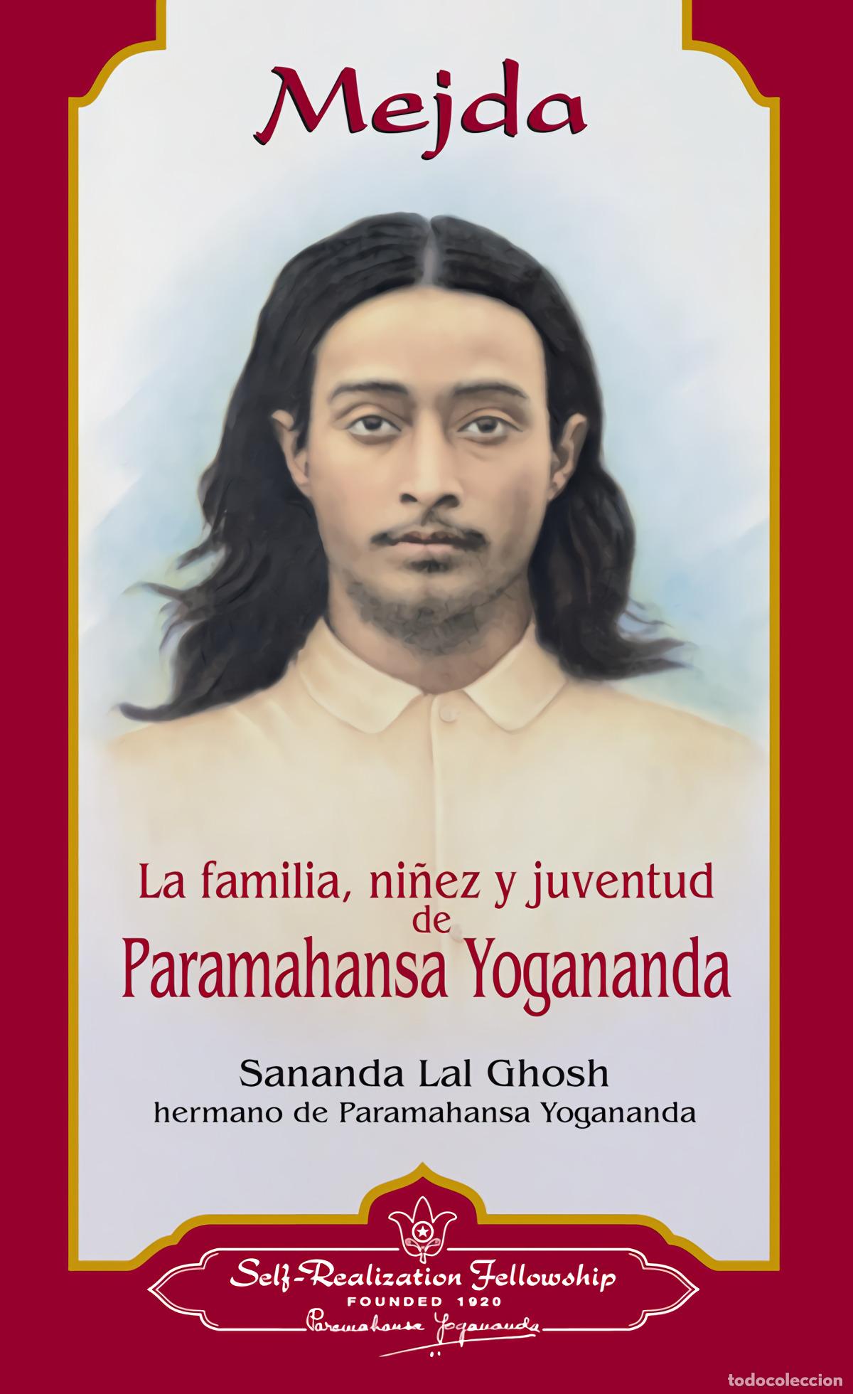 Libri: MEJDA. LA FAMILIA, NI&Ntilde;EZ Y JUVENTUD DE PARAMAHANSA YOGANANDA - LAL GHOSH, SANANDA