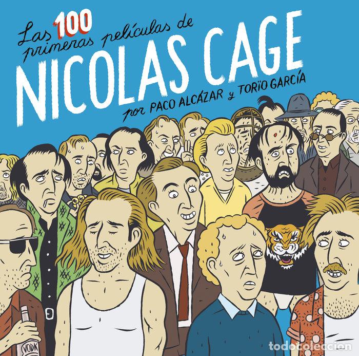 Libri: 100 PRIMERAS PELICULAS DE NICOLAS CAGE,LAS - ALCAZAR