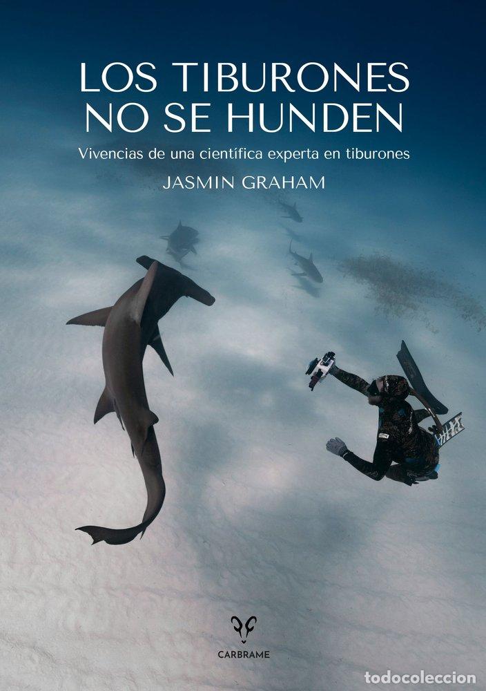 Libros: LOS TIBURONES NO SE HUNDEN - GRAHAM, JASMIN
