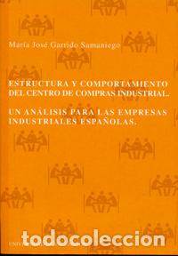 Libros: ESTRUCTURA Y COMPORTAMIENTO DEL CENTRO DE COMPRAS INDUSTRIAL. UN ANALISIS PARA LAS EMPRESAS INDUSTRI