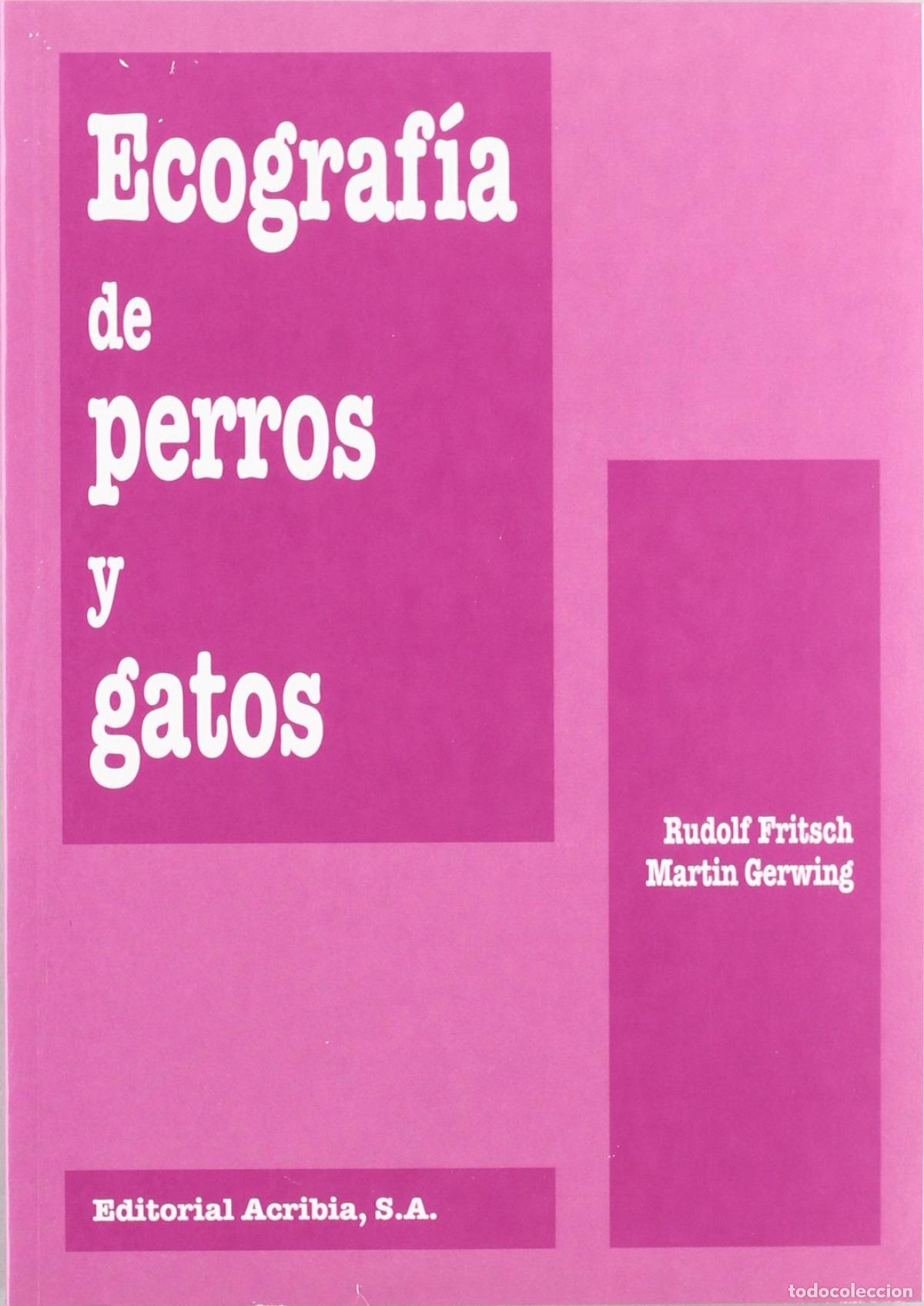 Libros: ECOGRAF&Iacute;A DE PERROS/GATOS - Fritsch, R