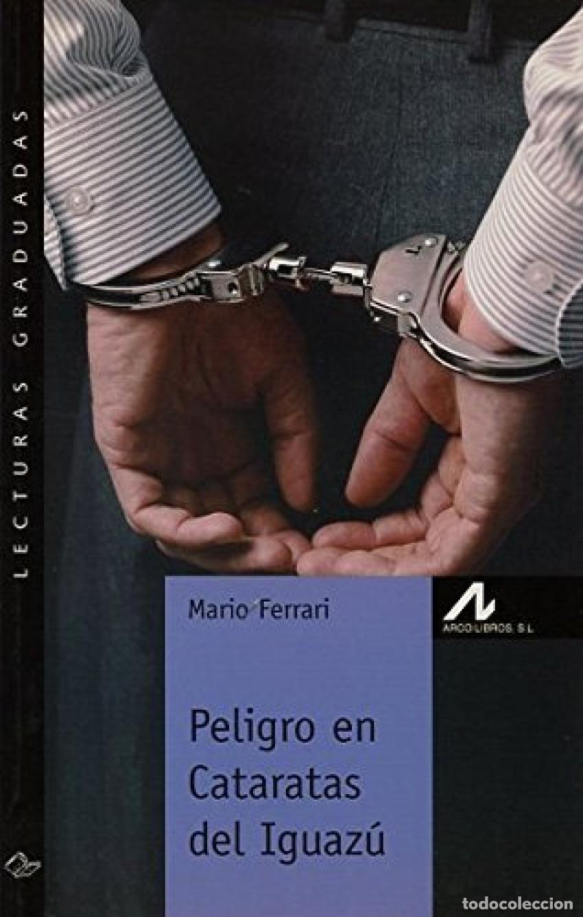 Libros: PELIGRO EN CATARATAS DEL IGUAZ&Uacute; - Ferrari, Mario