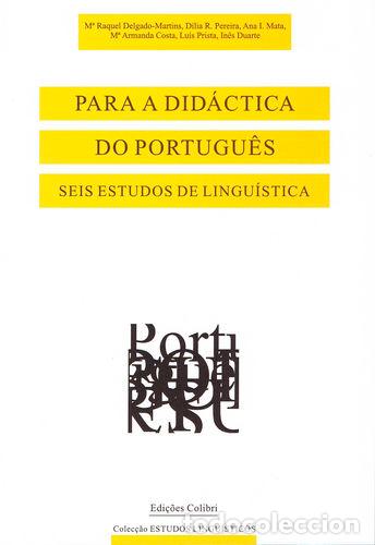 Libros: PARA A DID&Aacute;CTICA DO PORTUGU&Ecirc;S - SEIS ESTUDOS DE LINGU&Iacute;STICA - #N / D