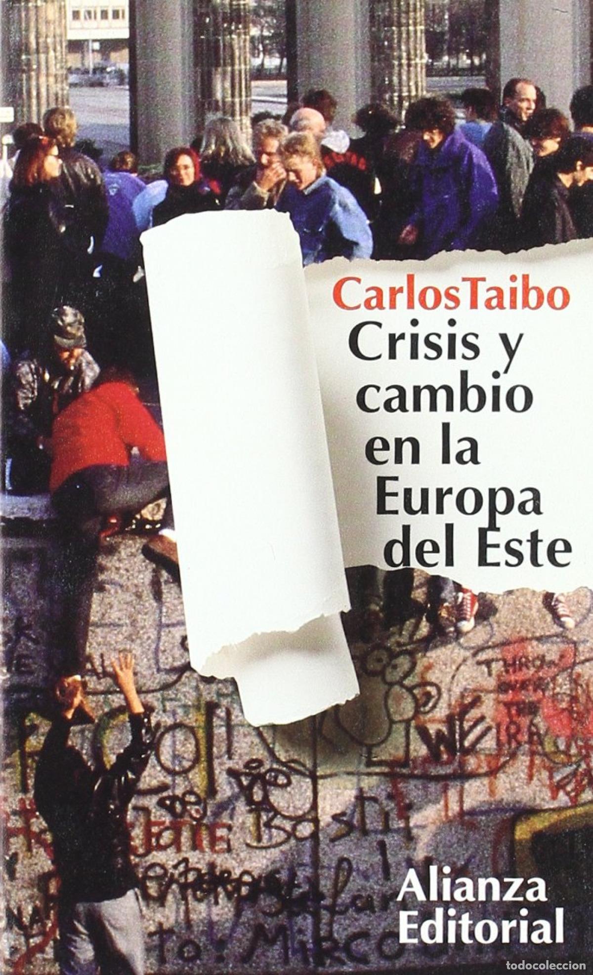 Libros: CRISIS Y CAMBIO EN LA EUROPA DEL ESTE - Taibo, Carlos
