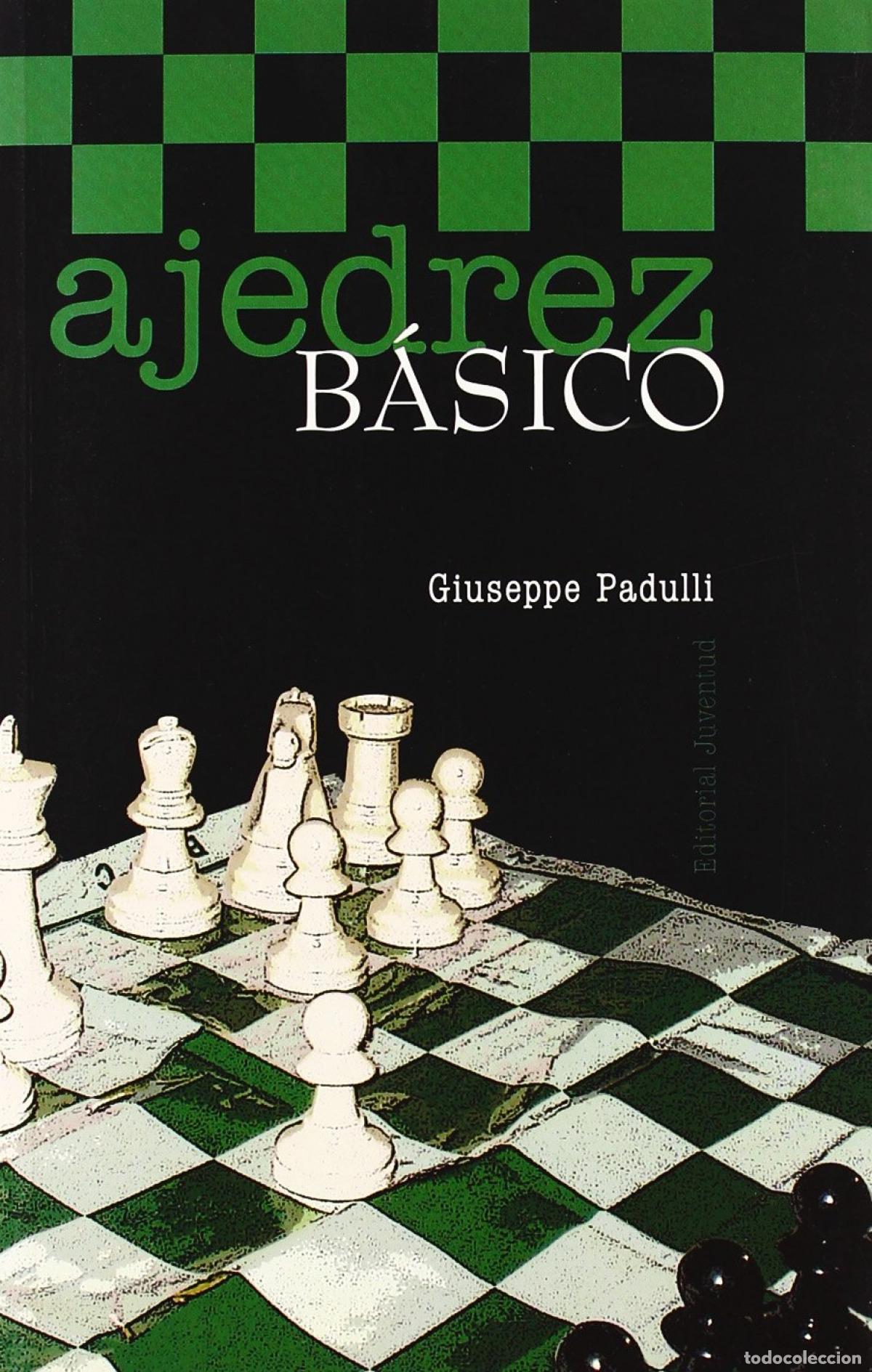 Libros: AJEDREZ BASICO - GIUSEPPE PADULLI