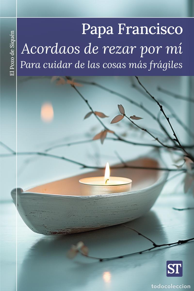 B&uuml;cher: ACORDAOS DE REZAR POR M&Iacute; - Francesco, Papa