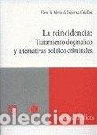 books: REINCIDENCIA,LA TRATAMIENTO DOGMA - MARIN DE ESPINOSA CEBALLOS, EL