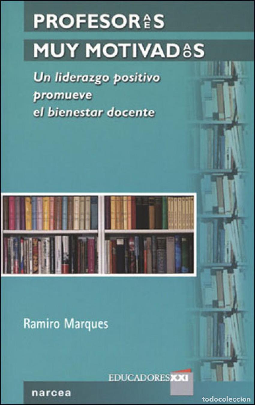 Libros: PROFESORES MUY MOTIVADOS - Marques, Ramiro