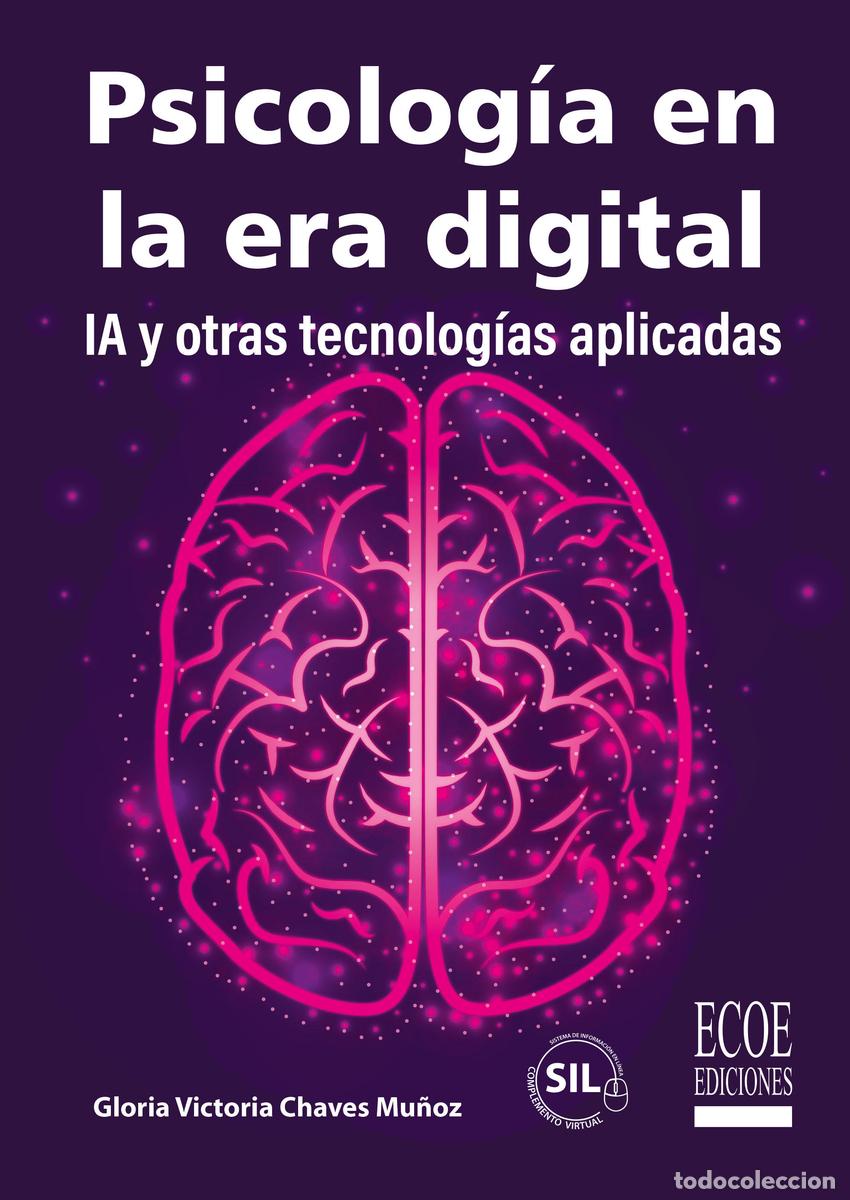 Libros: PSICOLOG&Iacute;A EN LA ERA DIGITAL - Chaves Mu&ntilde;oz, Gloria Victoria