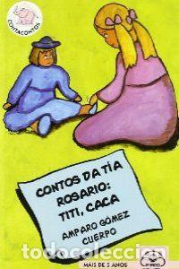 Libros: CONTOS DA TIA ROSARIO - Gomez, Amparo