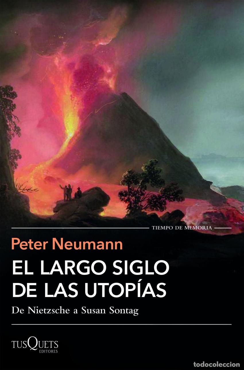 Libros: EL LARGO SIGLO DE LAS UTOP&Iacute;AS - Neumann, Peter